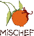 Mischef